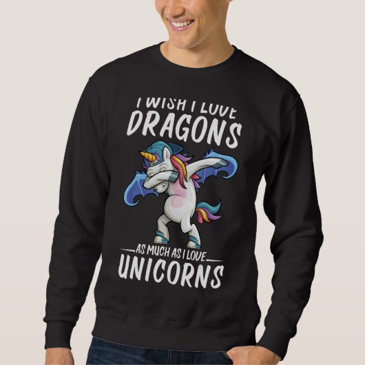 Sweatshirt J'Aimerais Aimer Les Dragons Comme Unicornes Créat (Devant)