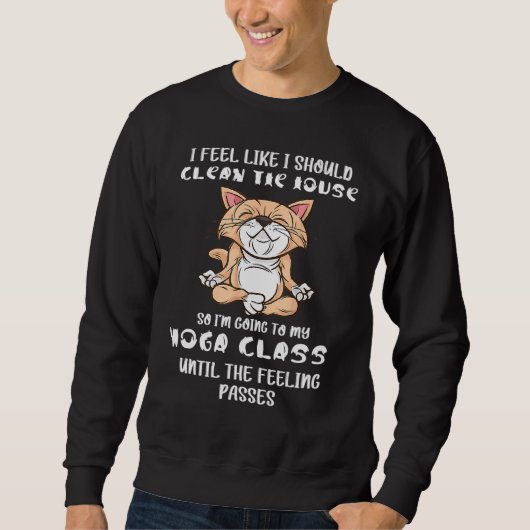 Sweatshirt J'Aimerais Nettoyer La Maison À Mon Yoga Cl (Devant)