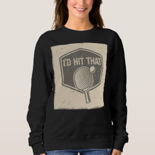Sweatshirt J'Allais Frapper Et Écraser Cette Ball Game Sport