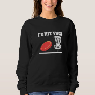 Sweatshirt J'allais frapper le Disk Golf