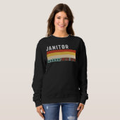 Sweatshirt Janitor Job Title Profession Worker Appreciation I (Devant entier)