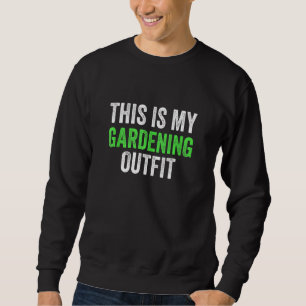 Sweatshirt Jardin Gardener Gardener Jardin Fermier