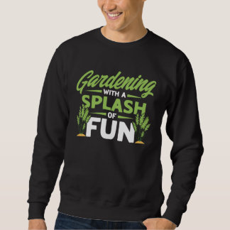 Sweatshirt Jardinage d'eau Jardinage avec une touche d'amusem