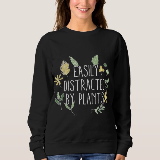 Sweatshirt Jardinage Facilement Distrait Par Jardin Plante Ga (Devant)