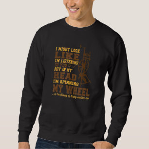 Sweatshirt J'Aurais peut-être l'air d'écouter, mais dans ma t
