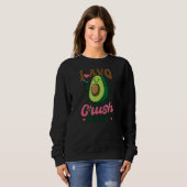 Sweatshirt J'Avo Crush Sur Vous Avocado (Devant entier)