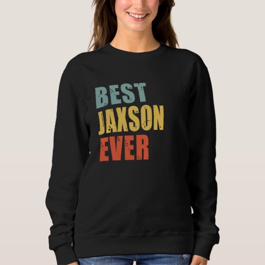 Sweatshirt Jaxson Best Ever Jaxson (Devant)