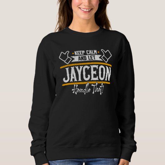 Sweatshirt Jayceon Keep Calm and let Jayceon handle that (Devant)
