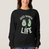 Sweatshirt Jazz Dance And Ballet Choreographer Avocado Jazz D (Devant)