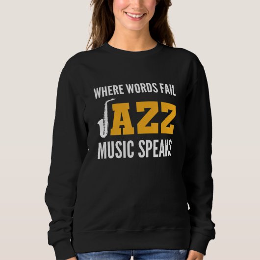 Sweatshirt Jazz Music Speaks Orchestra Member (Devant)