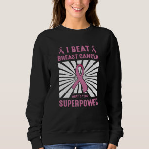 Sweatshirt Je bat le cancer du sein Survivant Superpower Prid