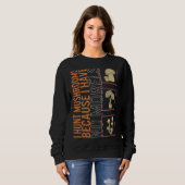 Sweatshirt Je Chasse Des Champignons Parce Que Je N'Ai Pas De (Devant entier)