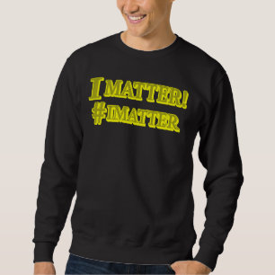 Sweatshirt "JE COMPTE !" Conception d'expression mignonne. Co