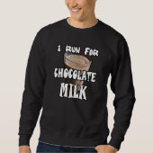 Sweatshirt Je cours pour le lait au chocolat (Devant)