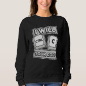 Sweatshirt Je Ctrl C Votre Code Ingénieur Codeur Logiciel De (Devant)
