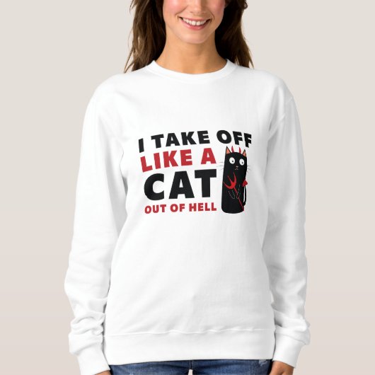 Sweatshirt Je Décolle Comme Un Chat En Enfer (Devant)