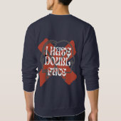 SWEATSHIRT JE DÉTESTE LE DOUBLE VISAGE (Dos)