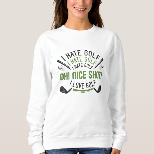 Sweatshirt Je déteste le golf (Devant)