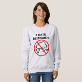 Sweatshirt Je déteste les blizzards (Devant entier)
