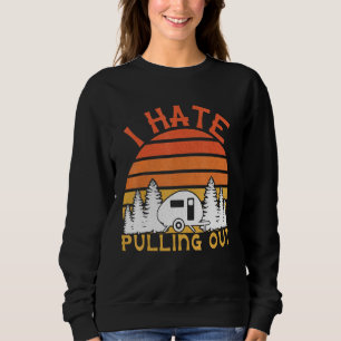 Sweatshirt Je déteste sortir Camping Retro Travel Trailer 1