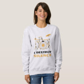 Sweatshirt Je Détruis Silence Funny Drummer (Devant entier)