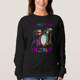 Sweatshirt Je détruit le tambour silencieux