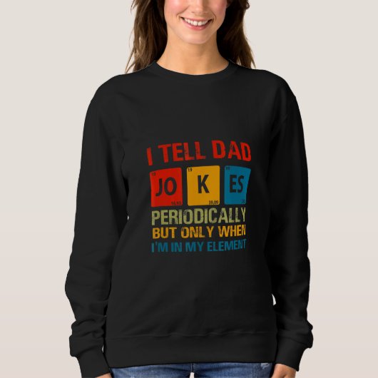 Sweatshirt Je Dis À Papa De Blagues Périodiquement Design Gra (Devant)