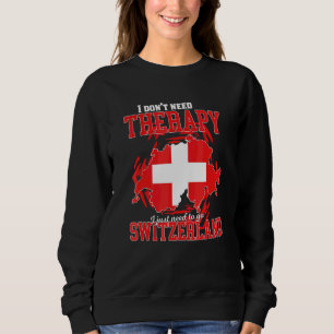 Sweatshirt Je dois juste aller en Suisse