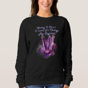 Sweatshirt Je Dois Recharger Mes Cristaux