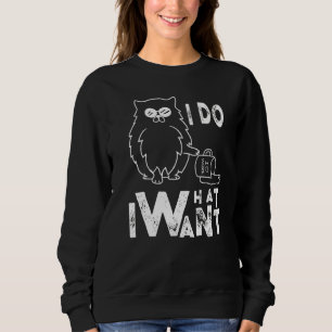 Sweatshirt Je Fais Ce Que Je Veux Avec Mon Chat Fitting Scoop