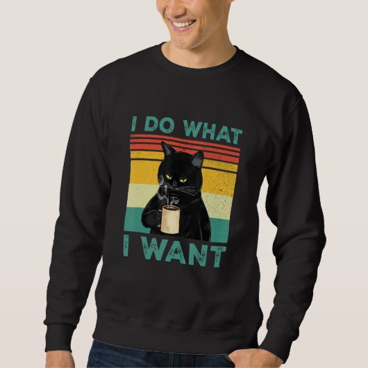 Sweatshirt Je Fais Ce Que Je Veux Black Cat Café Chat (Devant)