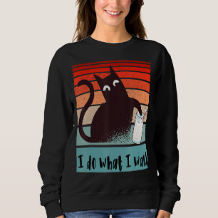Sweatshirt Je fais ce que je veux Drôle chat rebelle frapper