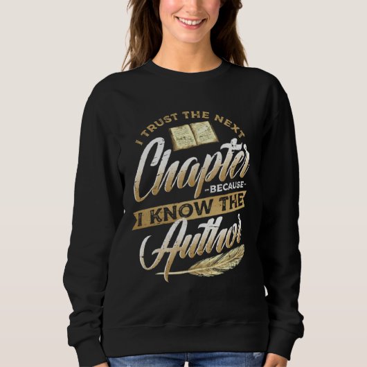 Sweatshirt Je fais confiance au prochain chapitre parce que j (Devant)