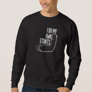 Sweatshirt Je Fais Mes Propres Têtes Bras Cassé