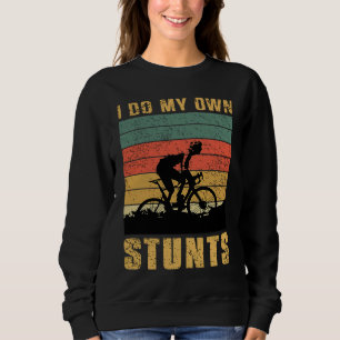 Sweatshirt Je fais tous mes Stunts Vélo Nature Mountain VTT
