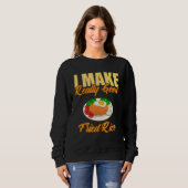 Sweatshirt Je Fais Vraiment Bon Riz Frit (Devant entier)