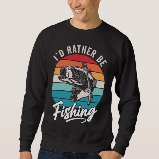 SWEATSHIRT JE FERAIS PLUTÔT DE LA PÊCHE (Devant)