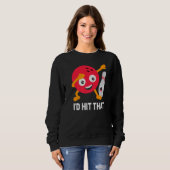 Sweatshirt Je Frapperais Ce Bal De Bowling Et Le Bowler De Pi (Devant entier)