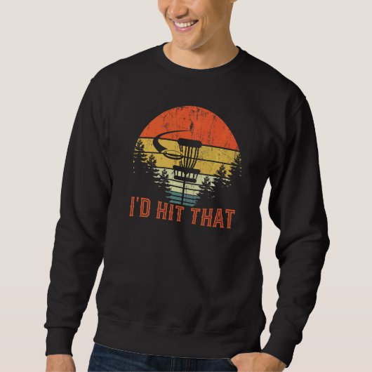 Sweatshirt Je frapperais ce disque Golf Retro Frisbee Disque (Devant)