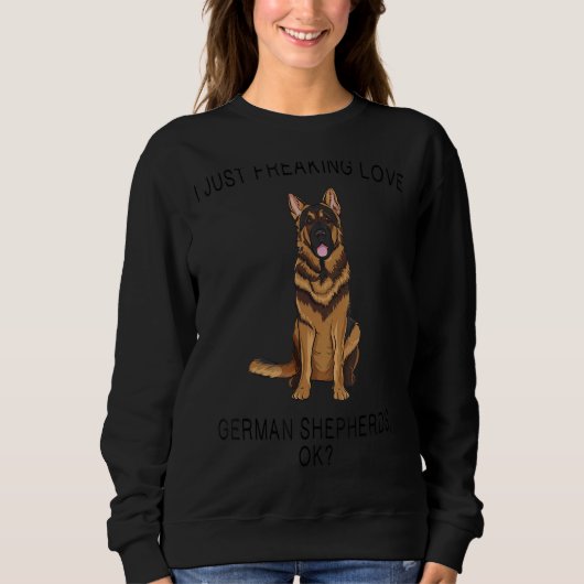 Sweatshirt Je Freaking Aimer Allemand Chiens De Berger Ok Chi (Devant)