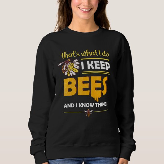 Sweatshirt Je Garde Des Abeilles Et Je Connais Des Choses Abe (Devant)