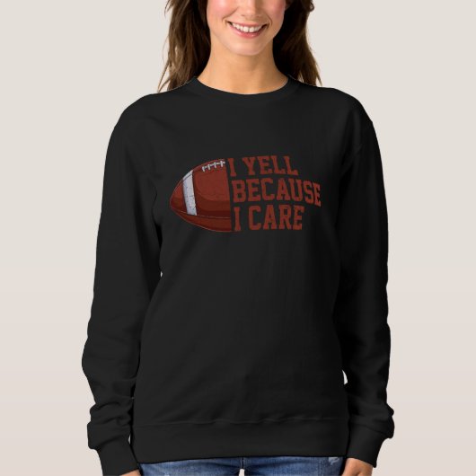 Sweatshirt Je hurle parce que Care Football Funky Coach Papa (Devant)
