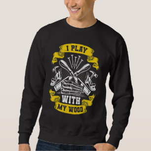 Sweatshirt Je Joue Avec Mes Outils De Cartographie En Bois