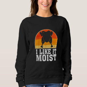 Sweatshirt Je L'Aime Moist Thanksgiving Costume Turquie Leg D
