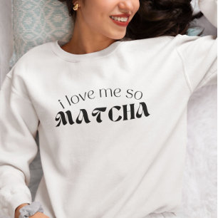 Sweatshirt Je M'Aime Tellement Matcha