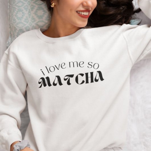 Sweatshirt Je M'Aime Tellement Matcha