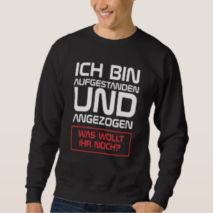 Sweatshirt Je Me Lève Et Habillé Ce Que Tu Veux