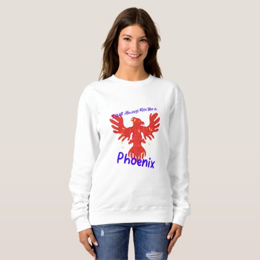 Sweatshirt Je me lèverai toujours comme un Phoenix (Devant entier)