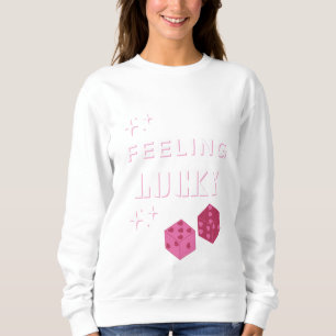 Sweatshirt Je me sens chanceuse, fille chanceuse, fille chanc