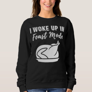 Sweatshirt Je Me Suis Réveillé En Mode Fête Pour Hommes Et Fe